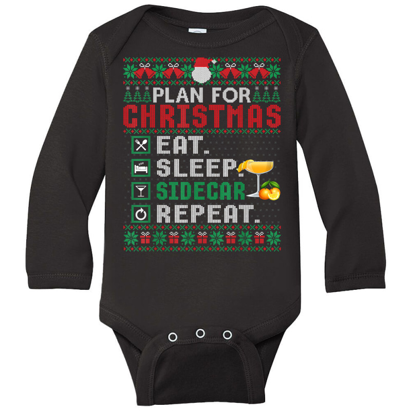 Plan For Christmas Eat Sleep Sidecar Repeat Cocktail T Shirt Long Sleeve Baby Bodysuit by cm-arts | Artistshot