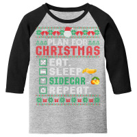 Plan For Christmas Eat Sleep Sidecar Repeat Cocktail T Shirt Youth 3/4 Sleeve | Artistshot