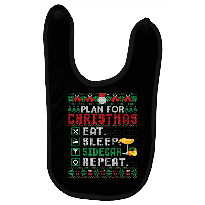 Plan For Christmas Eat Sleep Sidecar Repeat Cocktail T Shirt Baby Bibs by cm-arts | Artistshot