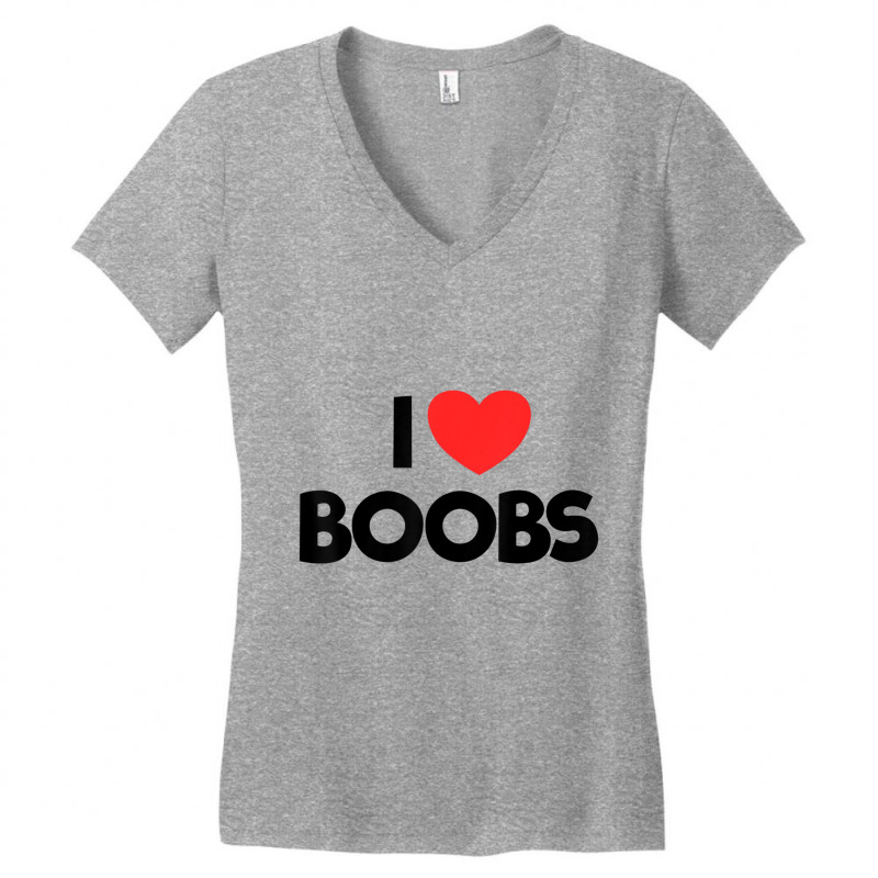 I Love Boobs Boob Lover Quote Men's I Love Boobs Women's V-Neck T-Shirt by cm-arts | Artistshot