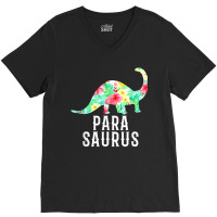 Parasaurus Paraprofessional Funny Dinosaur Floral Tshirt V-neck Tee | Artistshot