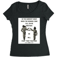 In The Darkest Hour When The Demons Come Call On Me Brother And We Wil Women's Triblend Scoop T-shirt | Artistshot