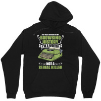 Pay No Attention To My Browsing History Funny Novel Novelist Raglan Ba Unisex Hoodie | Artistshot