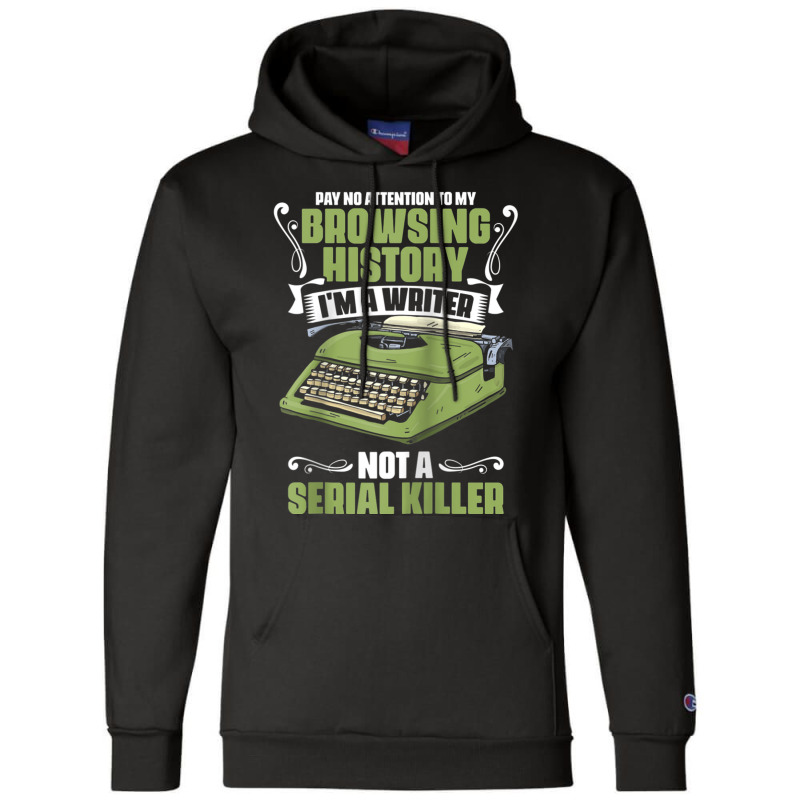 Pay No Attention To My Browsing History Funny Novel Novelist Raglan Ba Champion Hoodie by cm-arts | Artistshot