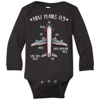 How Planes Fly Aerospace Engineering Airplanes Quotes Long Sleeve Baby Bodysuit | Artistshot