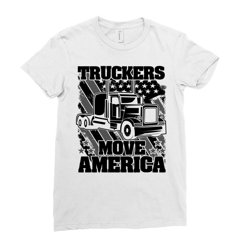 Truck Trucker Truckers Move America Truck Driver 69 Driver Truckin Ladies Fitted T-Shirt by coolquirrell | Artistshot