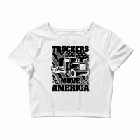 Truck Trucker Truckers Move America Truck Driver 69 Driver Truckin Crop Top | Artistshot