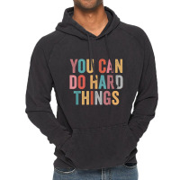 You Can Do Hard Things Motivational Testing Day Teacher Vintage Hoodie | Artistshot