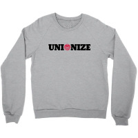 Unionize Crewneck Sweatshirt | Artistshot