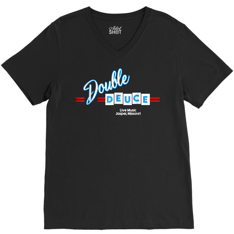 Double Deuces Roadhouse T Shirt V-Neck Tee by cm-arts | Artistshot