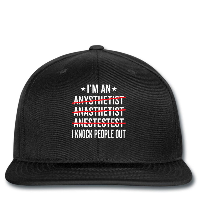 I'm An Anesthetist   Certified Registered Nurse Anesthetists T Shirt Printed Hat | Artistshot