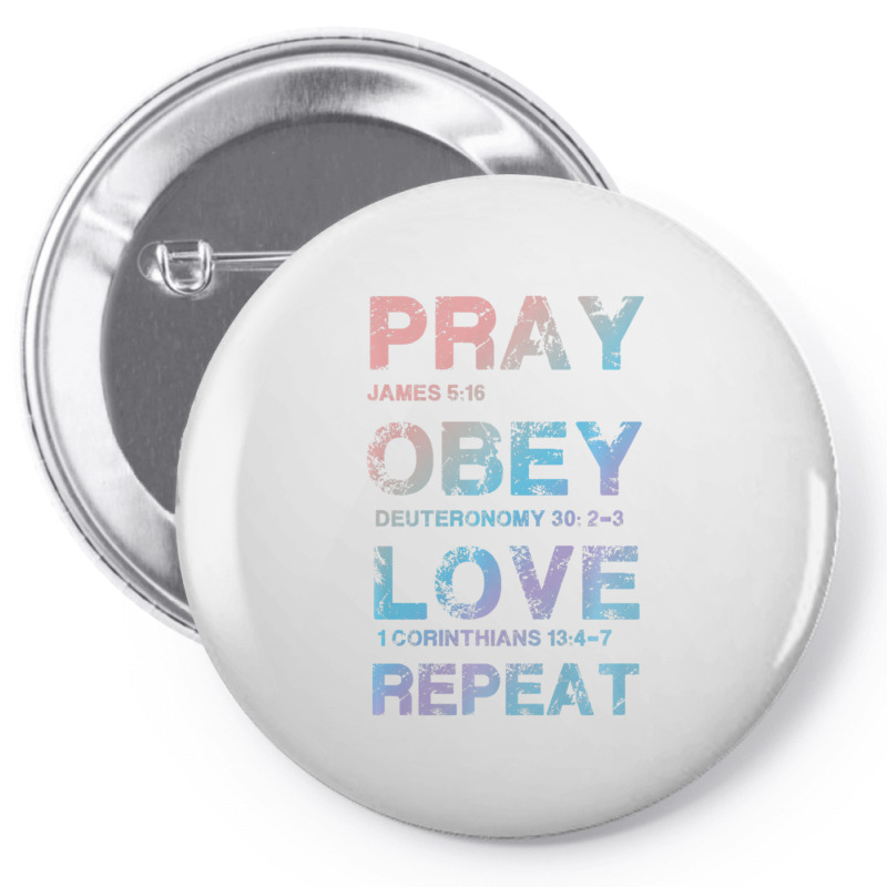 Pray Obey Love Repeat Bible Verse Christian Bible Quote Pin-back Button | Artistshot