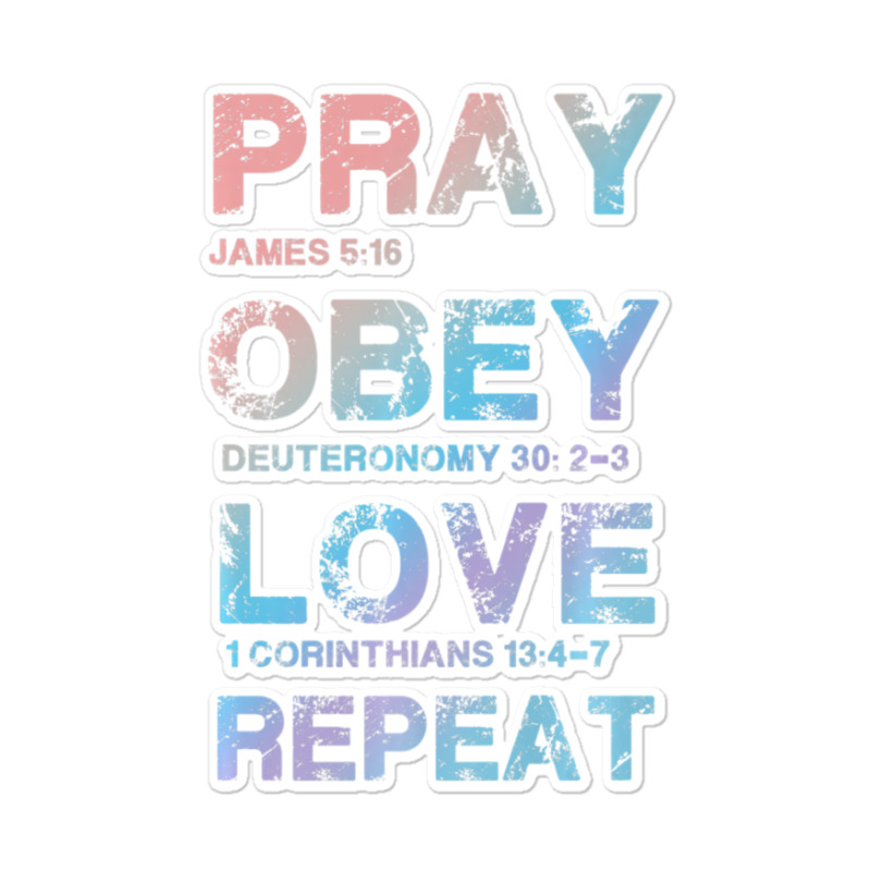 Pray Obey Love Repeat Bible Verse Christian Bible Quote Sticker | Artistshot