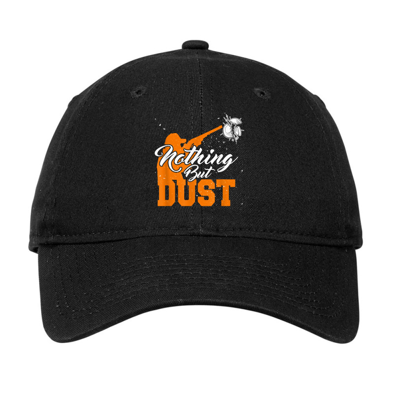 Nothing But Dust T Shirt Trap Shooting Clay Skeet Sporting Adjustable Cap | Artistshot