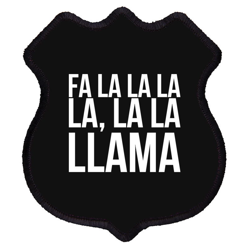 Fa La La La La La La Llama-npqnt Shield Patch | Artistshot