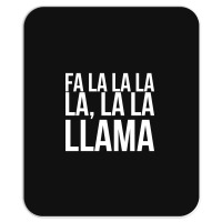 Fa La La La La La La Llama-npqnt Mousepad | Artistshot