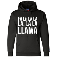 Fa La La La La La La Llama-npqnt Champion Hoodie | Artistshot