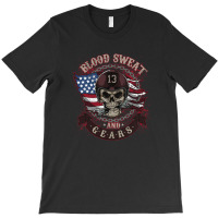 Skull Blood Sweat And Gears T-shirt | Artistshot