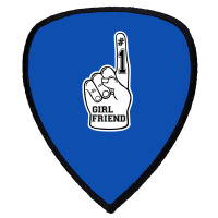 Number One Girlfriend ( #1 Girlfriend ) Shield S Patch | Artistshot