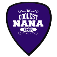 Coolest Nana Ever Shield S Patch | Artistshot