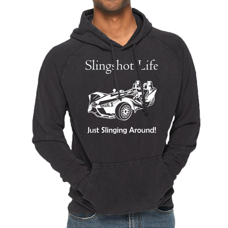 Slingshot Life Just Slinging Around T Shirt Vintage Hoodie | Artistshot