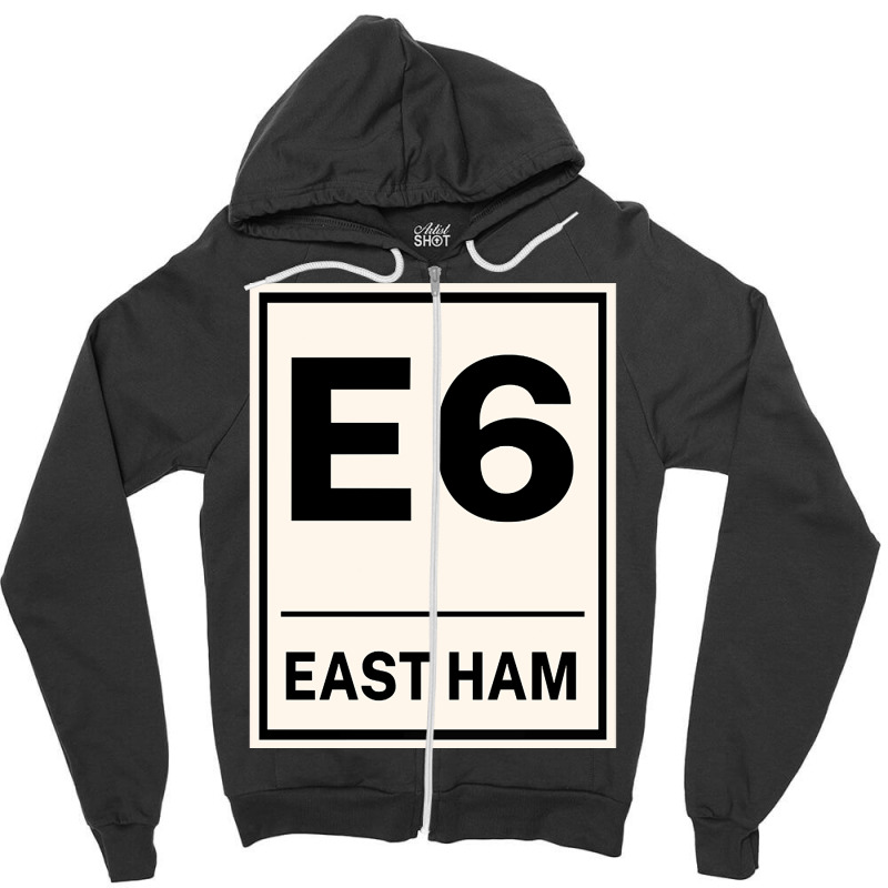 E6 East Ham Postcode United Kingdom Zipper Hoodie | Artistshot