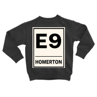 E9 Homerton Postcode United Kingdom Toddler Sweatshirt | Artistshot