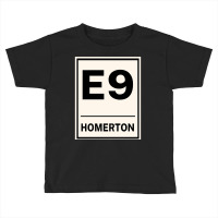 E9 Homerton Postcode United Kingdom Toddler T-shirt | Artistshot