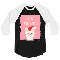 Meowy Christmasmeowy Christmas 3/4 Sleeve Shirt | Artistshot