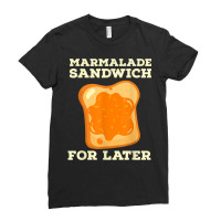 Marmalade Sandwich   For Later Cute Boys Girls Jam Lover T Shirt Ladies Fitted T-shirt | Artistshot