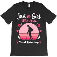 Metal Detecting Just A Girl Who Loves Metal Detecting Pink Retro Vinta T-shirt | Artistshot