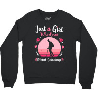 Metal Detecting Just A Girl Who Loves Metal Detecting Pink Retro Vinta Crewneck Sweatshirt | Artistshot