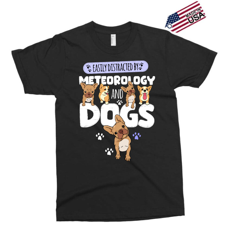 Meteorology Meteorology And Dogs Exclusive T-shirt | Artistshot