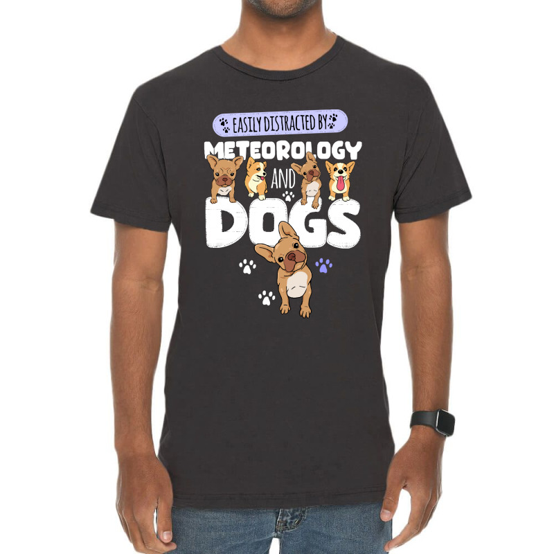 Meteorology Meteorology And Dogs Vintage T-shirt | Artistshot