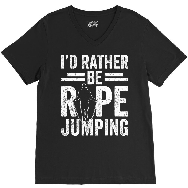 I'd Rather Be Rope Jumping Jump Skipping Hobby Long Sleeve T Shirt V-neck Tee | Artistshot