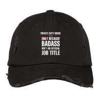 Private Duty Nurse Because Badass Isn't A Job Title Vintage Cap | Artistshot