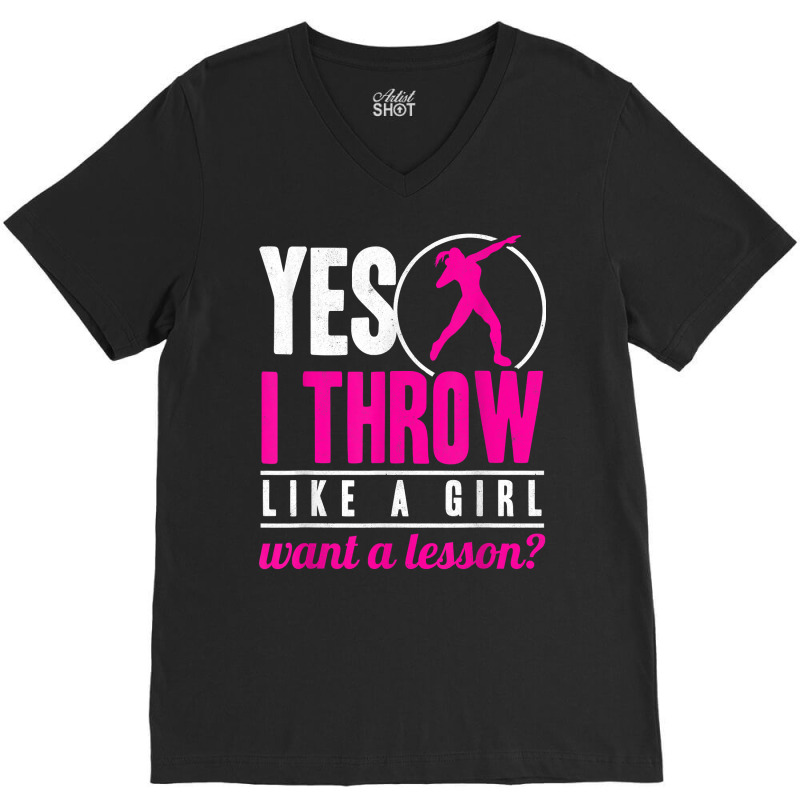 Yes I Throw Lika A Girl Shot Putter Track And Field Shot Put T Shirt V-Neck Tee by cm-arts | Artistshot