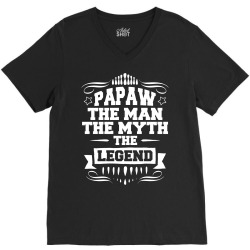 Papaw The Man The Myth The Legend V-Neck Tee | Artistshot