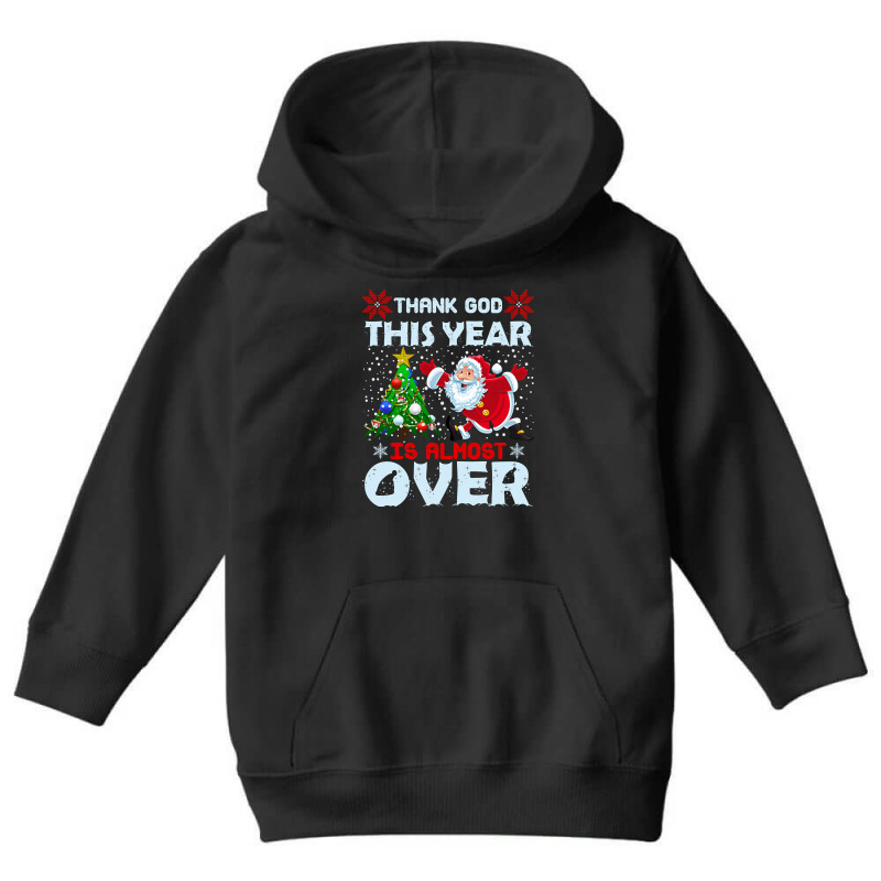 Funny Thank God This Year Is Almost Over Youth Hoodie | Artistshot