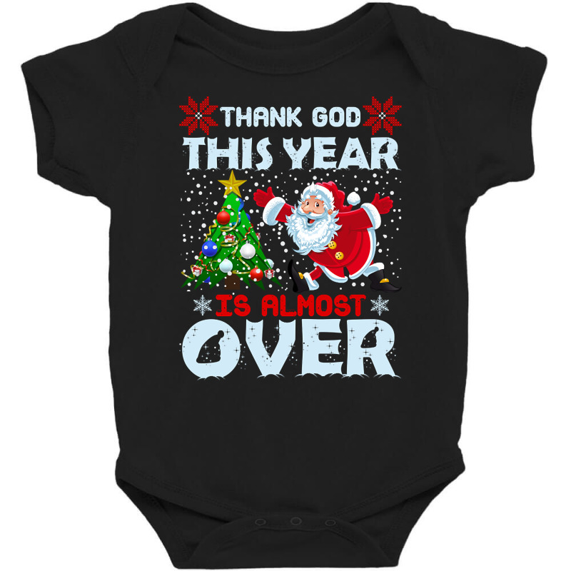 Funny Thank God This Year Is Almost Over Baby Bodysuit | Artistshot