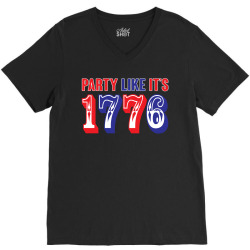 Party Like it's 1776 V-Neck Tee | Artistshot
