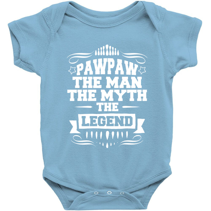 Pawpaw The Man The Myth The Legend Baby Bodysuit | Artistshot