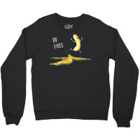 Be Free Banana  Funny Banana Man  Running Banana Stripping T Shirt Crewneck Sweatshirt | Artistshot