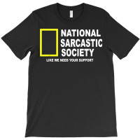 National Sarcastic Society T Shirt T-shirt | Artistshot