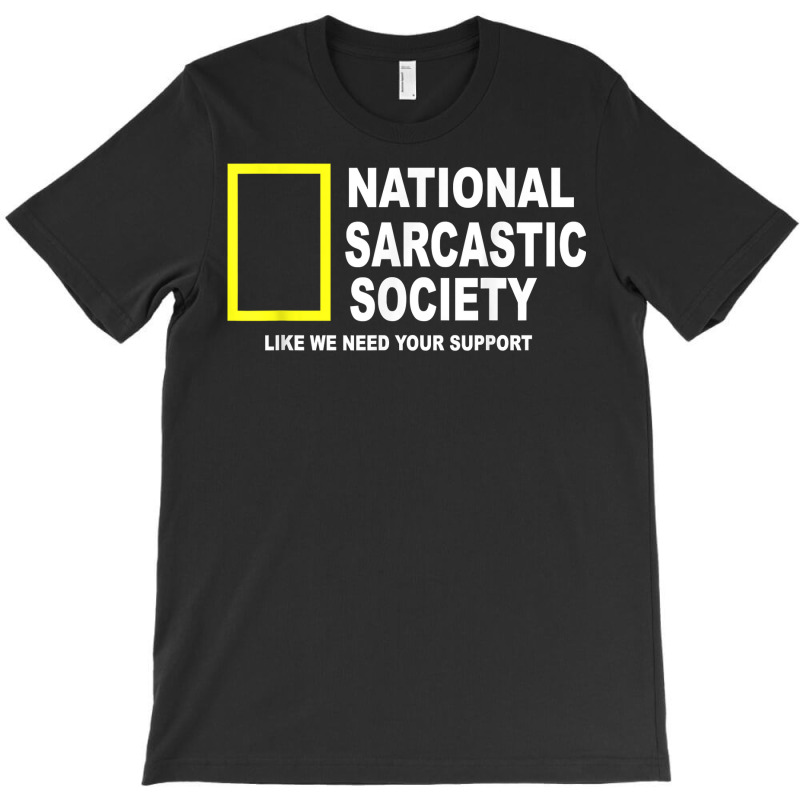 National Sarcastic Society T Shirt T-shirt | Artistshot