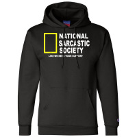 National Sarcastic Society T Shirt Champion Hoodie | Artistshot