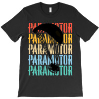 Paramotoring Paramotoring - Paramotor (5) T-shirt | Artistshot