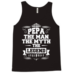 Pepa The Man The Myth The Legend Tank Top | Artistshot