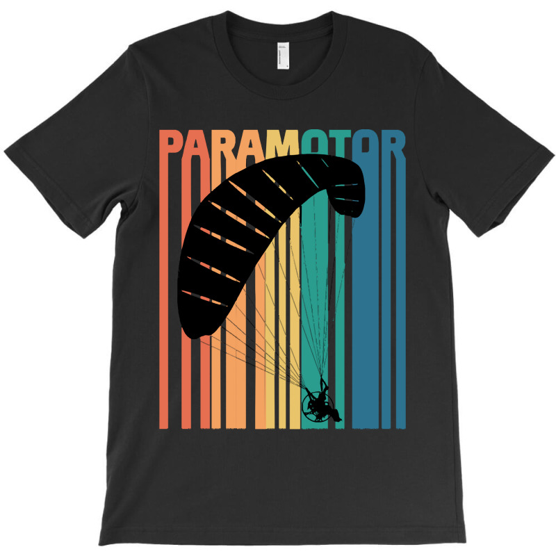 Paramotoring Paramotoring - Paramotor T-shirt | Artistshot