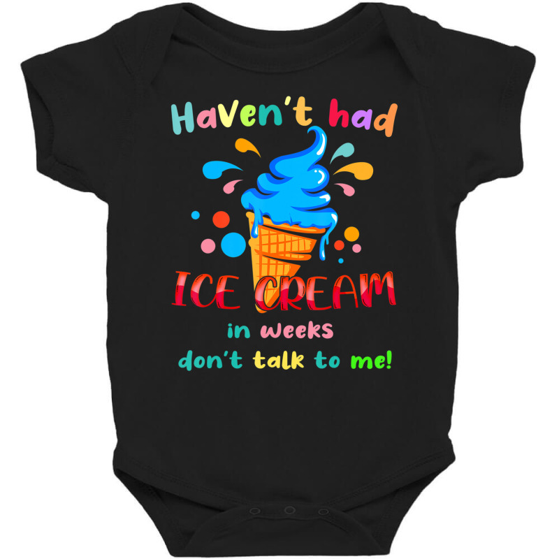 Ice Cream Cone Quote For Ice Cream Lover Baby Bodysuit by cm-arts | Artistshot